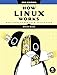 How Linux Works 3rd Edition What Every Superuser
